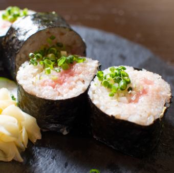 とろたく巻き／ネギとろ巻き