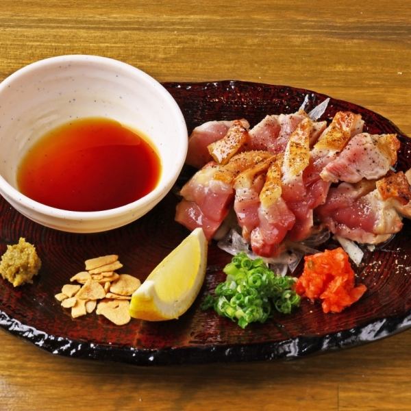 花ちょうちん名物◇◆軍鶏タタキポン酢