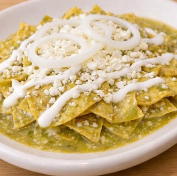 【Chilaquiles】Green Chilaquiles with chicken