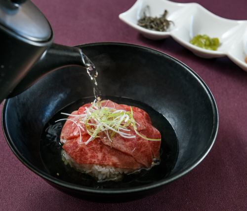 Delicious warm broth [Wagyu beef broth chazuke]