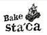 Bake Sta'ca 1F （ベイク スタカ ワンフロアー）