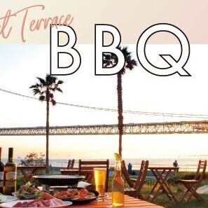 【土・日・祝TIME】～Sunset Terrace BBQ～スタンダードプラン90分飲放付！