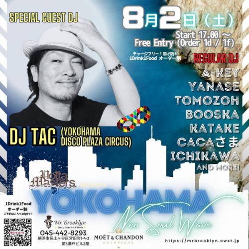 8月2日はSpecial GuestにDJ TAC氏を迎え90‘sなパーティー🎉開催します！