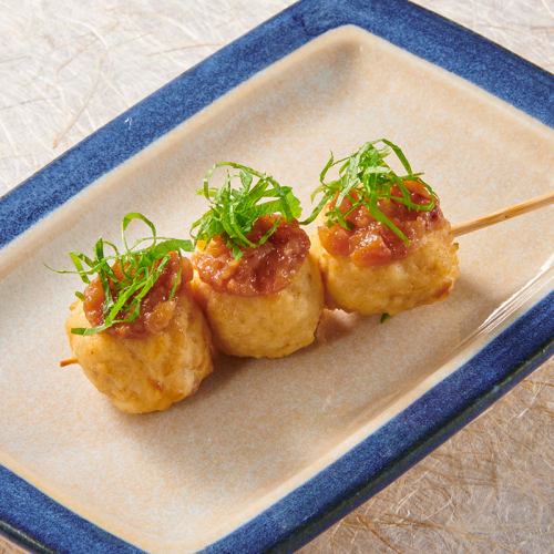 梅しそ鶏つくね/チーズ鶏つくね/明太マヨ鶏つくね/おろしポン酢鶏つくね