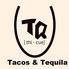 TQ～Tacos＆Tequila～