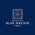 Restaurant　BLUE ORCHID　tokyo
