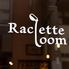 Raclette loom（ラクレットルーム）京都河原町