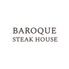 BAROQUE STEAK HOUSE