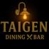 TAIGEN Dining  bar 