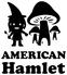 AMERICAN Hamlet（アメリカン・ハムレット）