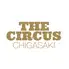 THE CIRCUS CHIGASAKI