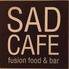 Sad cafe　(サッドカフェ）　