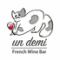 French Wine Bar un demi　梅田中津